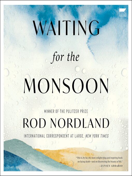 Title details for Waiting for the Monsoon by Rod Nordland - Available